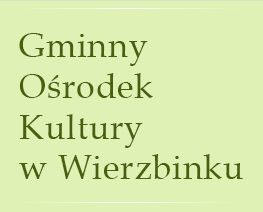 Gminny Ośrodek Kultury w Wierzbinku